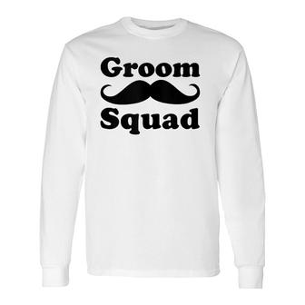 Groom Squad Mustache Bachelor Party Groomsman Long Sleeve T-Shirt T-Shirt | Mazezy CA