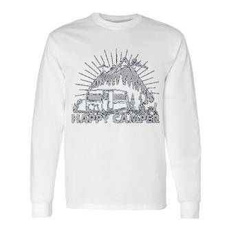 Happy Camper Outdoor Adventure Themed Long Sleeve T-Shirt T-Shirt | Mazezy