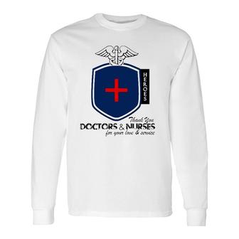 Happy Doctor's Day Our Heroes Thank You Doctors And Nurses Long Sleeve T-Shirt T-Shirt | Mazezy