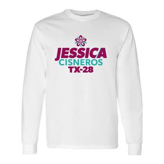 Jessica Cisneros Tx 28 Jessica Cisneros For Congress Long Sleeve T-Shirt | Mazezy
