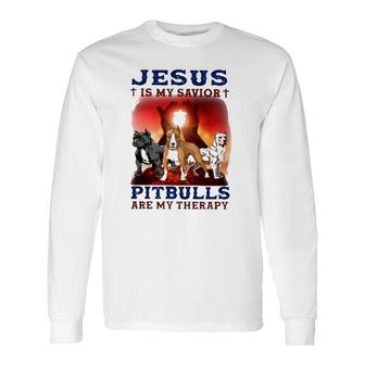 Jesus Is My Savior Pitbulls Are My Therapy Cross Long Sleeve T-Shirt T-Shirt | Mazezy