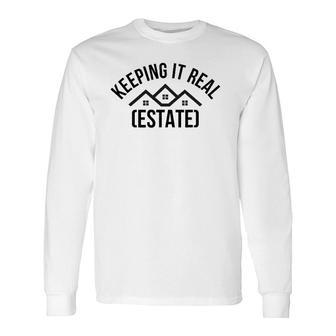 Keeping It Real Estate Vintage Retro Realtor Long Sleeve T-Shirt T-Shirt | Mazezy DE