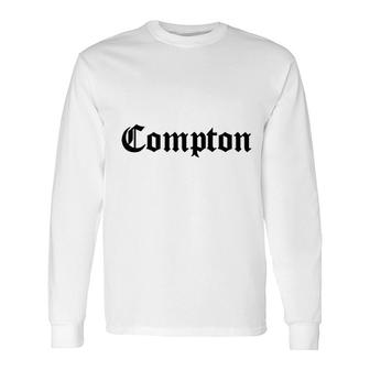 Kings Of Ny Compton Los Angeles La Cali Long Sleeve T-Shirt T-Shirt | Mazezy