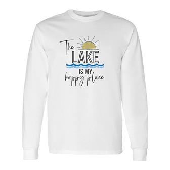 The Lake Is My Happy Place Boating Lake Life Boating Long Sleeve T-Shirt - Thegiftio