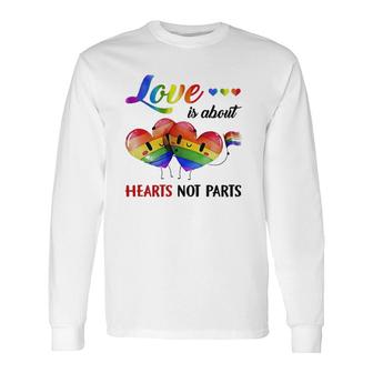 Lgbt Love Is About Hearts Long Sleeve T-Shirt T-Shirt | Mazezy