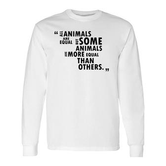 Literature All Animals Are Equal Long Sleeve T-Shirt T-Shirt | Mazezy UK