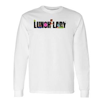 Lunch Lady School Cafeteria Worker Food Service Long Sleeve T-Shirt T-Shirt | Mazezy