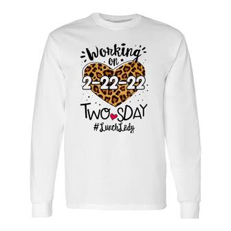 Lunch Lady Twosday 2022 Leopard 22Nd 2Sday 22222 Long Sleeve T-Shirt T-Shirt | Mazezy