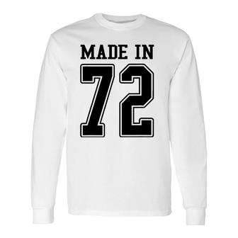 Made In 72 1972 Sports Fan Jersey Long Sleeve T-Shirt | Mazezy AU