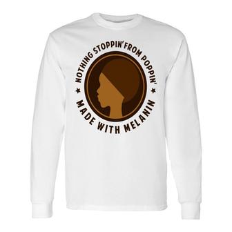 Made With Melanin Black Empowerment Melanin Color Long Sleeve T-Shirt - Thegiftio UK