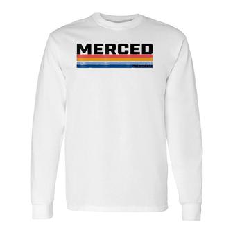 Modern Take On A Retro Style Merced Ca Long Sleeve T-Shirt T-Shirt | Mazezy