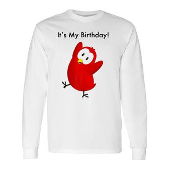 The Official Sammy Bird It's My Birthday Long Sleeve T-Shirt T-Shirt | Mazezy