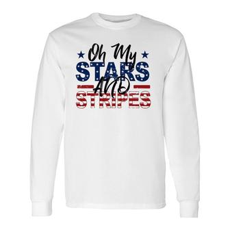 Oh My Stars And Stripes Fourth Of July Long Sleeve T-Shirt | Mazezy UK
