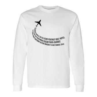 Phonetic Alphabet Pilot Airplane Long Sleeve T-Shirt T-Shirt | Mazezy