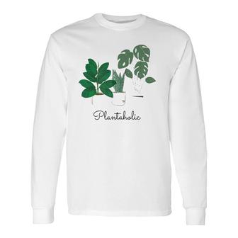 Plantaholic Gardening Plant Long Sleeve T-Shirt | Mazezy DE
