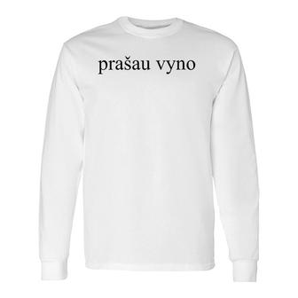 Prasau Vyno Wine Please Lithuanian Language Vacation Tourist V-Neck Long Sleeve T-Shirt T-Shirt | Mazezy