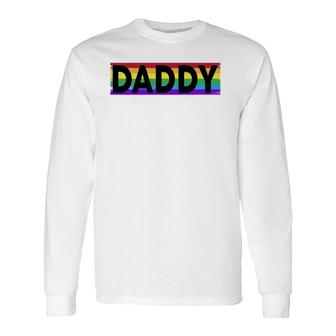 Pride Daddy Proud Gay Lesbian Lgbt Father's Day Long Sleeve T-Shirt T-Shirt | Mazezy