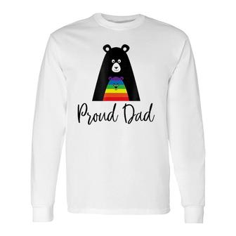 Proud Dad Gay Pride Gay Pride And Father Love Long Sleeve T-Shirt T-Shirt | Mazezy