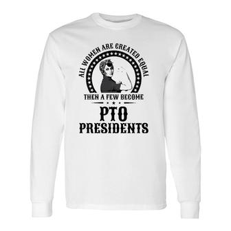 Pto Presidents Parent Teacher Organization Long Sleeve T-Shirt T-Shirt | Mazezy