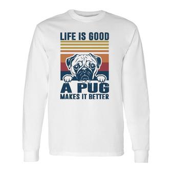 Pug For Pug Lovers Pug Mom Pug Dad Pug Dog Long Sleeve T-Shirt T-Shirt | Mazezy
