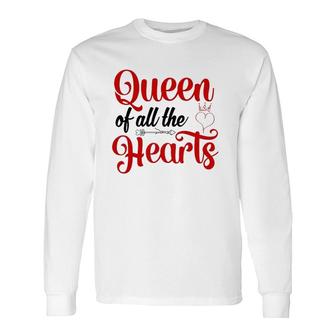 Queen Of All The Hearts Valentine Cute Couple Valentine Long Sleeve T-Shirt T-Shirt | Mazezy AU