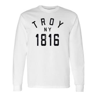 Retro Troy Ny New York 1816 City Usa Long Sleeve T-Shirt T-Shirt | Mazezy