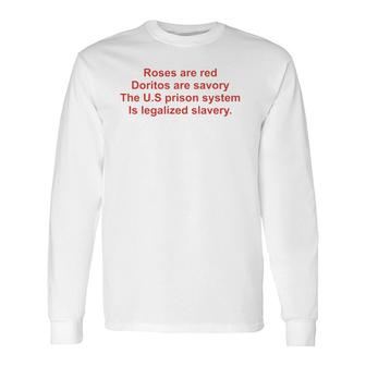 Roses Are Red Doritos Are Savory The US Prison Long Sleeve T-Shirt T-Shirt | Mazezy