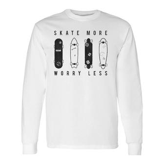 Skate More Worry Less Skateboard Lineup Sketch Long Sleeve T-Shirt T-Shirt | Mazezy