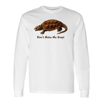 Snapping Turtle Snap Reptile Herp Nature Lover Long Sleeve T-Shirt | Mazezy