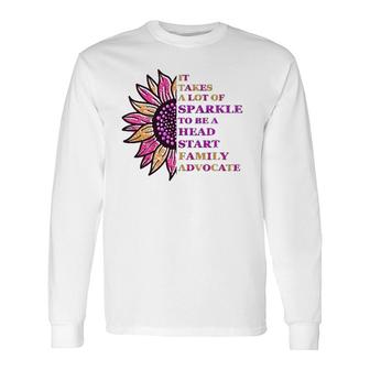 Sparkle Advocate Head Start Advocate Teacher Long Sleeve T-Shirt T-Shirt | Mazezy