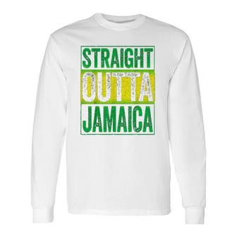 Straight Outta Jamaica Long Sleeve T-Shirt | Mazezy