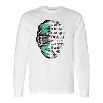 A Strong Nurse Looks Death In The Eye And Gives It A Wink Red Cross Personal Protective Equipment Flowers Long Sleeve T-Shirt T-Shirt | Mazezy UK