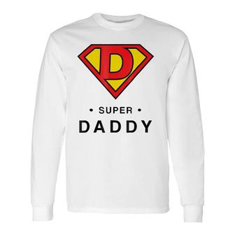 Super Daddy Father's Day Present Super Hero Long Sleeve T-Shirt T-Shirt | Mazezy