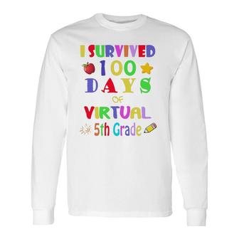 I Survived 100 Days Of Virtual 5Th Grade Students Teachers Long Sleeve T-Shirt T-Shirt | Mazezy