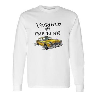 I Survived My Trip To Nyc Long Sleeve T-Shirt | Mazezy