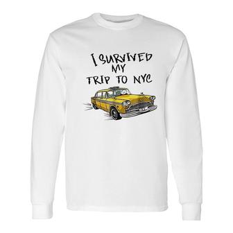 I Survived My Trip To Nyc Long Sleeve T-Shirt | Mazezy