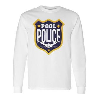 Swimming Swimmer Swim Pool Police Coach Dad Long Sleeve T-Shirt T-Shirt | Mazezy