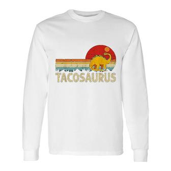 Tacosaurus Vintage Cinco De Mayo Taco Dinosaur Long Sleeve T-Shirt - Thegiftio UK