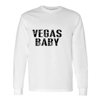 Vegas Baby Las Vegas Souvenir Vacation Long Sleeve T-Shirt - Thegiftio UK