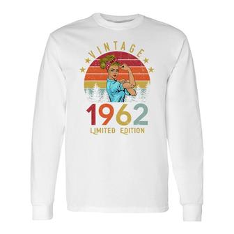 Vintage 1962 Made In 1962 60Th Birthday Women 60 Years Old Long Sleeve T-Shirt - Seseable