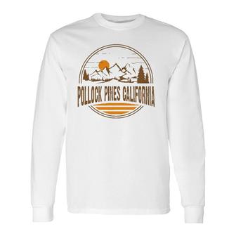 Vintage Pollock Pines California Mountain Hiking Print Long Sleeve T-Shirt T-Shirt | Mazezy