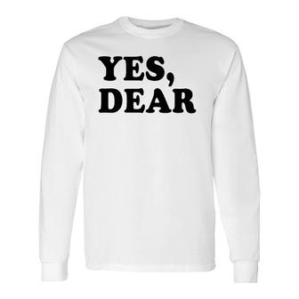 Vintage Yes Dear Long Sleeve T-Shirt T-Shirt | Mazezy
