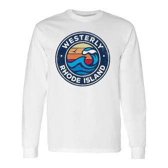 Westerly Rhode Island Ri Vintage Nautical Waves Long Sleeve T-Shirt T-Shirt | Mazezy