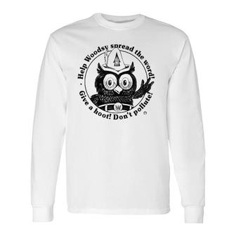 Woodsy Owl Give A Hoot Don't Pollute 70S Vintage Long Sleeve T-Shirt T-Shirt | Mazezy