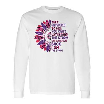 They Whispered To Her You Cannot Withstand The Storm Leopard Long Sleeve T-Shirt T-Shirt | Mazezy