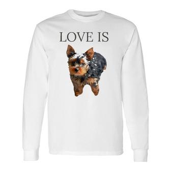 Yorkie Love Yorkshire Terrier Long Sleeve T-Shirt | Mazezy