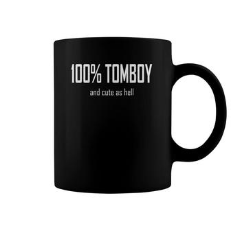 100 Tomboy And Cute As Hell Tee Coffee Mug | Mazezy CA
