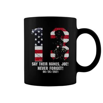 3 Soldier Say Their Names Joe Never Forget 08 26 2021 American Flag Ladies Coffee Mug | Mazezy