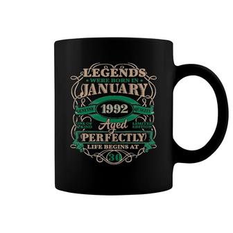 30Th Birthday Legends Born In January 1992 30 Years Old Coffee Mug | Mazezy