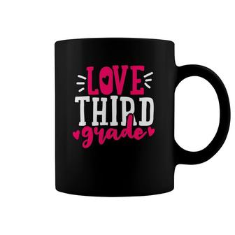 3Rd Grade Teacher Student Love Third Grade Coffee Mug | Mazezy